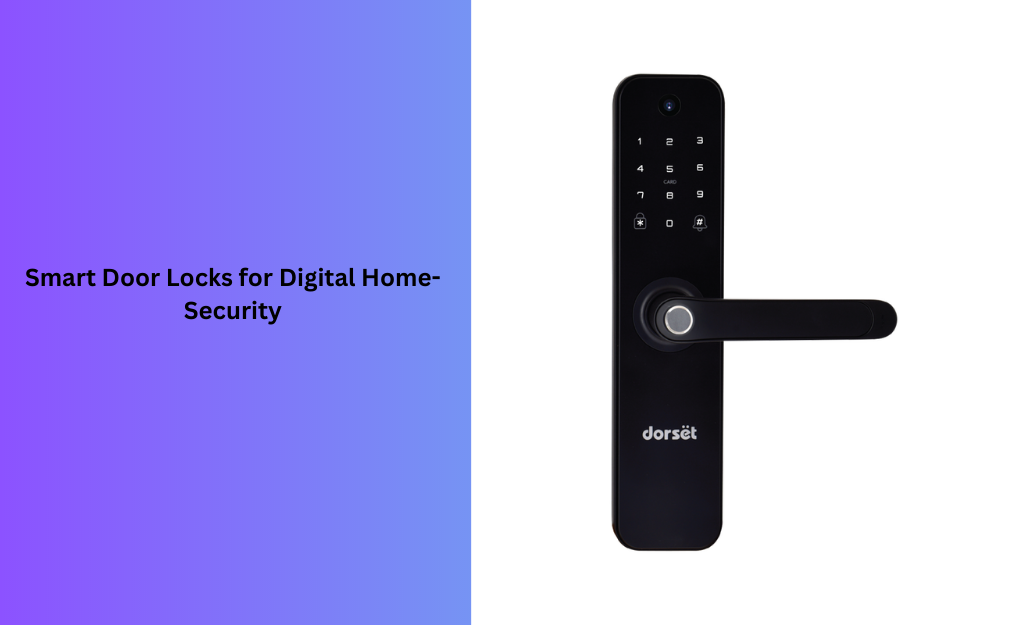 Smart Door Locks for Digital Home-Security