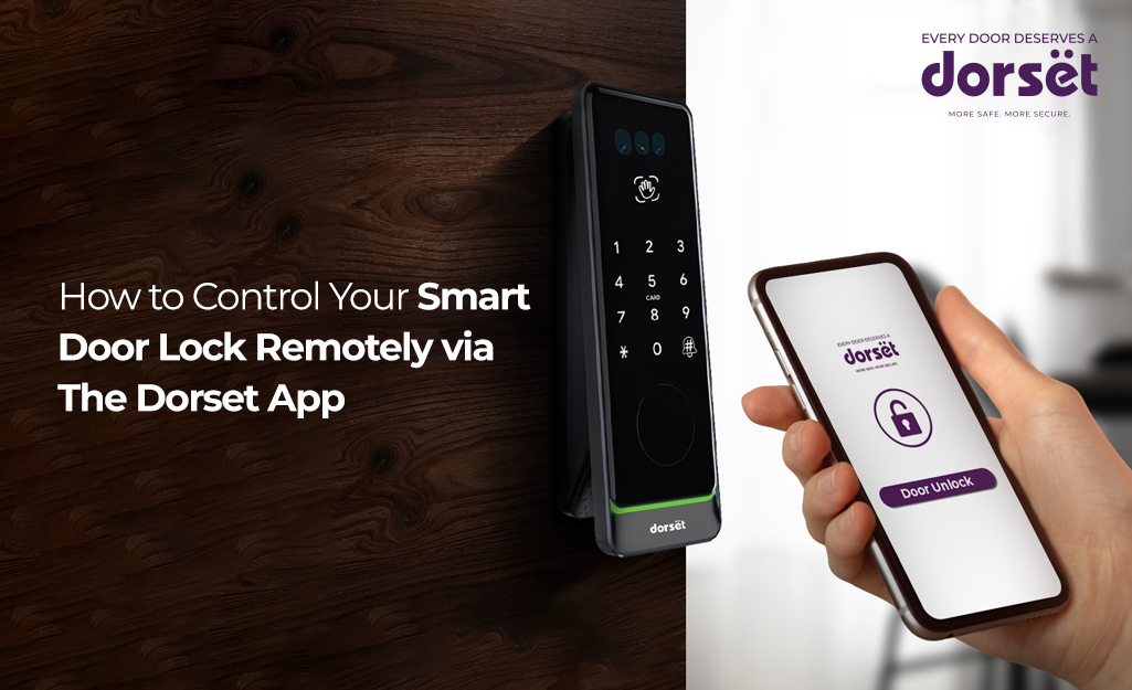 How to Control Your Smart Door Lock Remotely via The Dorset Smart Life App