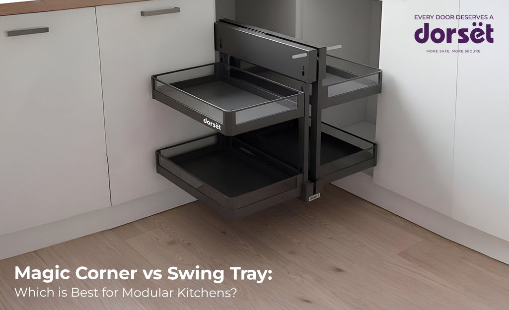 Magic Corner vs Swing Tray: Which is Best for Modular Kitchens