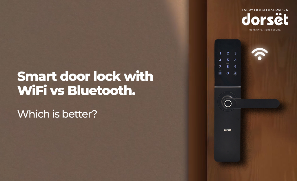 Smart door lock with WiFi vs Bluetooth. Which is better?
