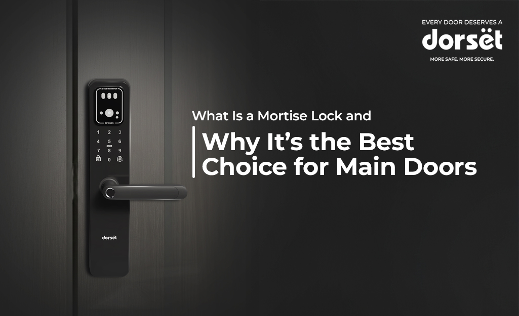 What Is a Mortise Lock and Why It’s the Best Choice for Main Doors
