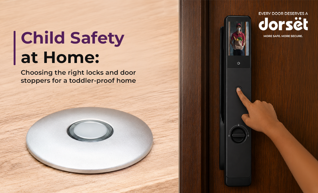 Child Safety at Home: Choosing the Right Locks and Door Stoppers for a Toddler-Proof Home