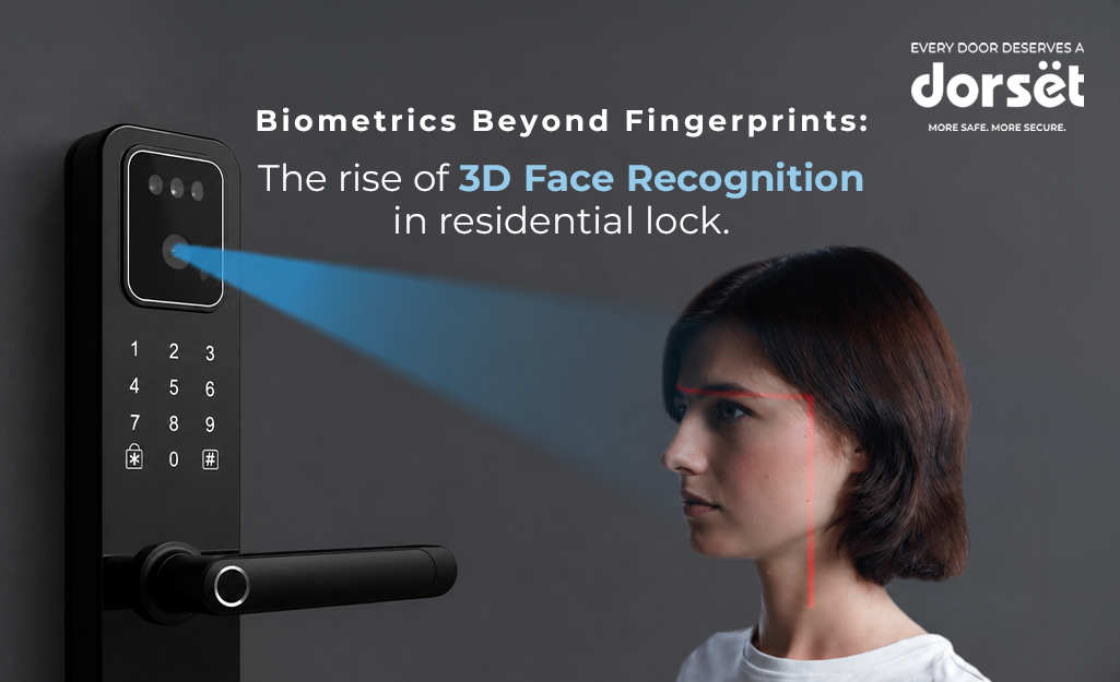 Biometrics Beyond Fingerprints: The Rise of 3D Face Recognition in Residential Locks
