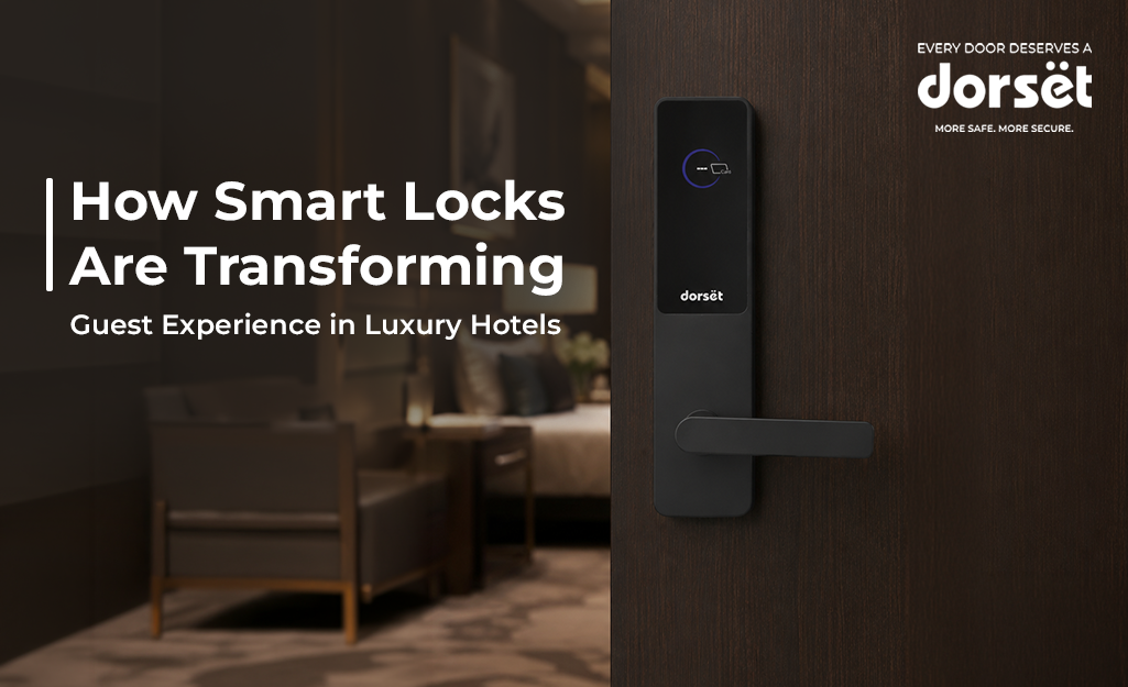 How Smart Locks are Transforming Guest Experience in Luxury Hotels