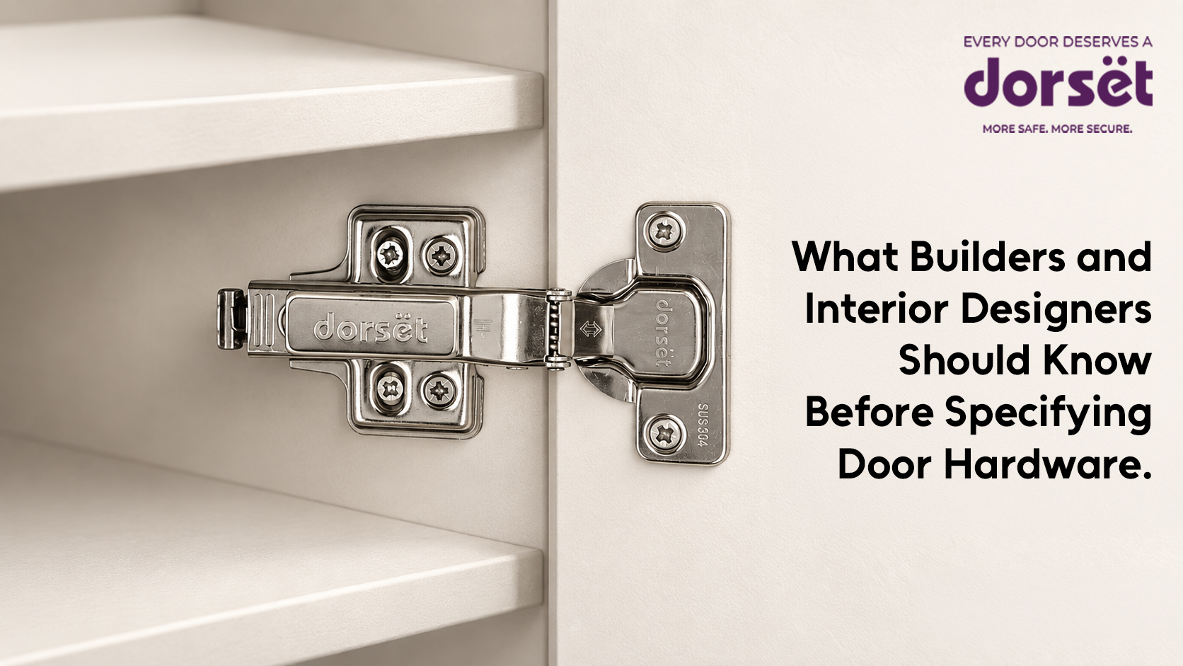 What Builders and Interior Designers Should Know Before Specifying Door Hardware
