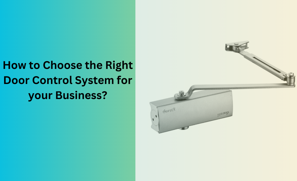 How to choose the right door control system for your business?