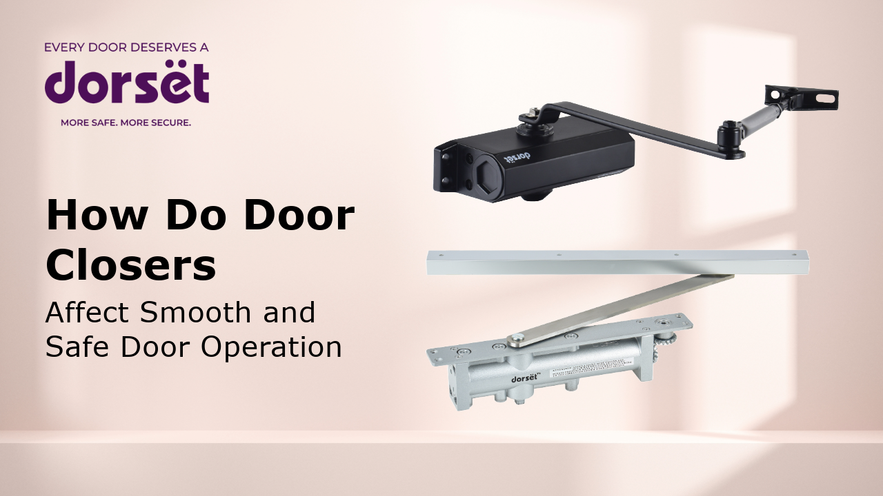 How Do Door Closers Affect Smooth and Safe Door Operation